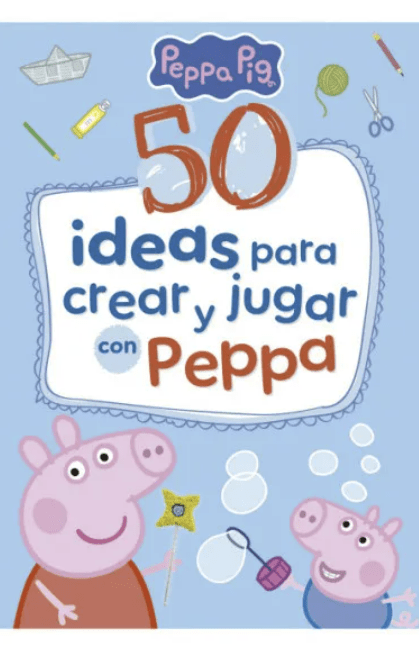 50 IDEAS PARA CREAR Y JUGAR CON PEPPA1