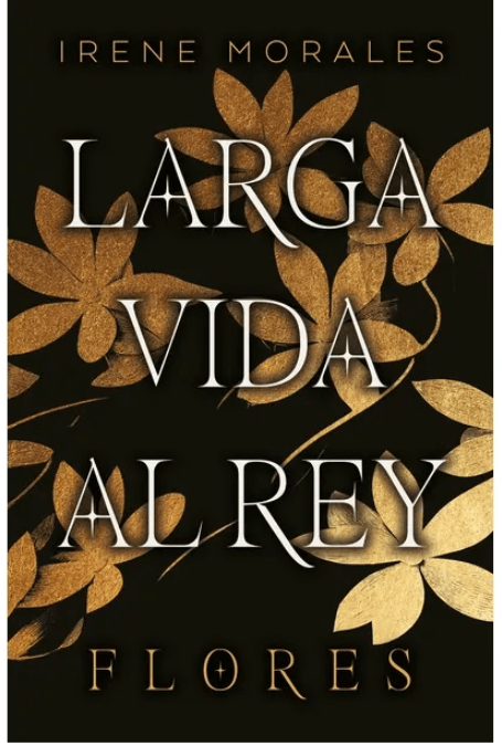 LARGA VIDA AL REY VOL. 2: FLORES1