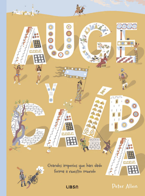 GUIAS ILUSTRADAS - AUGE Y CAIDA. GRANDES IMPERIOS1