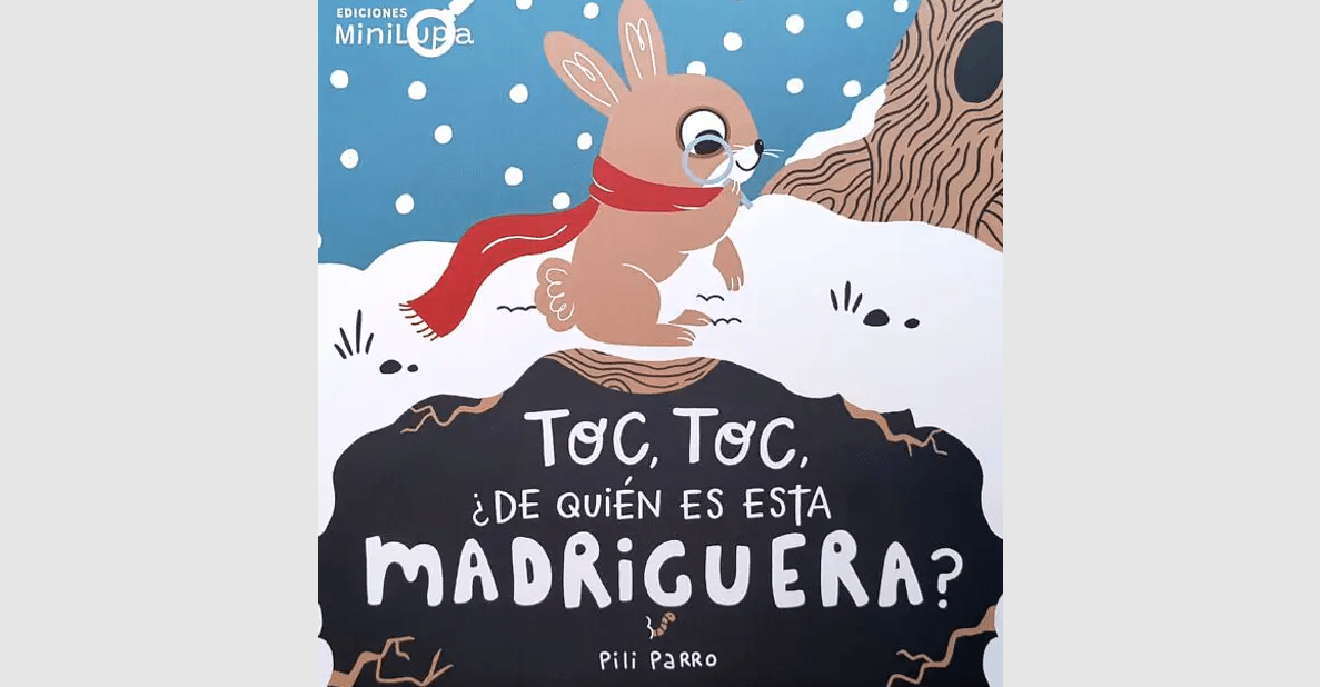 TOC, TOC ¿DE QUIÉN ES ESTA MADRIGUERA?1