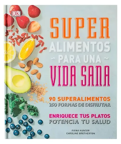 SUPER ALIMENTOS PARA UNA VIDA SANA1
