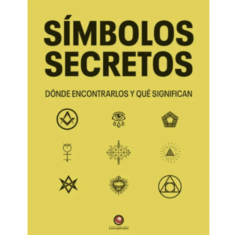 SIMBOLOS SECRETOS. DONDE ENCONTRARLOS Y QUE SIGNIFICAN