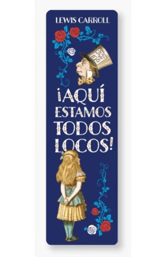 MARCAPÁGINAS - ¡AQUÍ ESTAMOS TODOS LOCOS!1