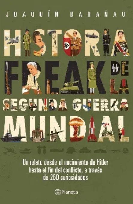 HISTORIA FREAK DE LA SEGUNDA GUERRA MUNDIAL1