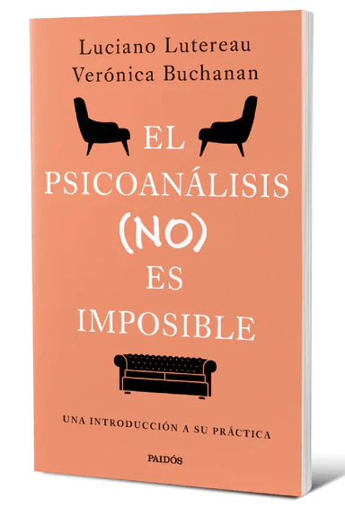 EL PSICOANALISIS (NO) ES IMPOSIBLE1
