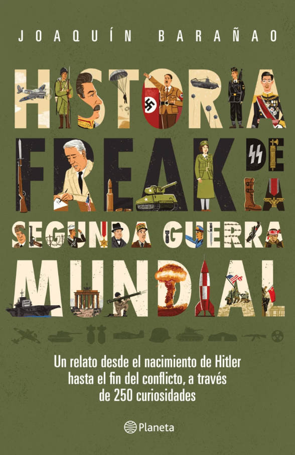 HISTORIA FREAK DE LA SEGUNDA GUERRA MUNDIAL1