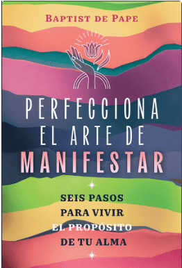 PERFECCIONA EL ARTE DE MANIFESTAR1