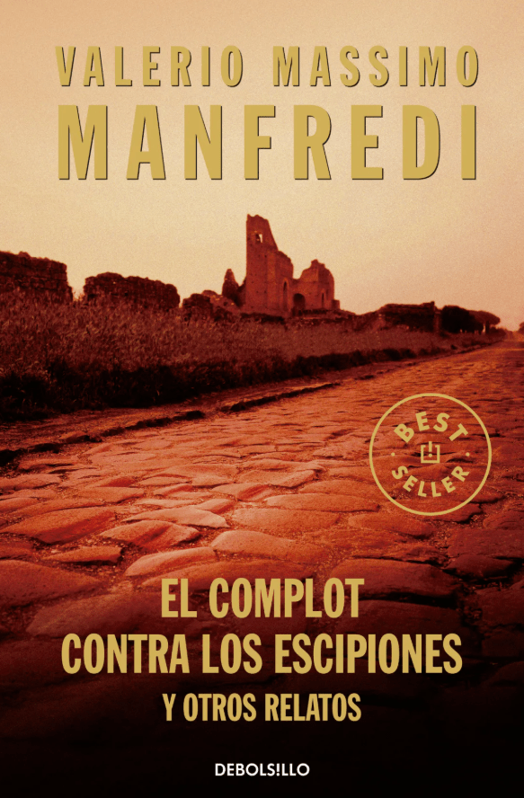 EL COMPLOT CONTRA LOS ESCIPIONES Y OTROS RELATOS1