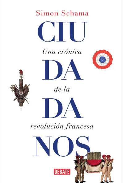 CIUDADANOS. UNA CRÓNICA DE LA REVOLUCIÓN FRANCESA1