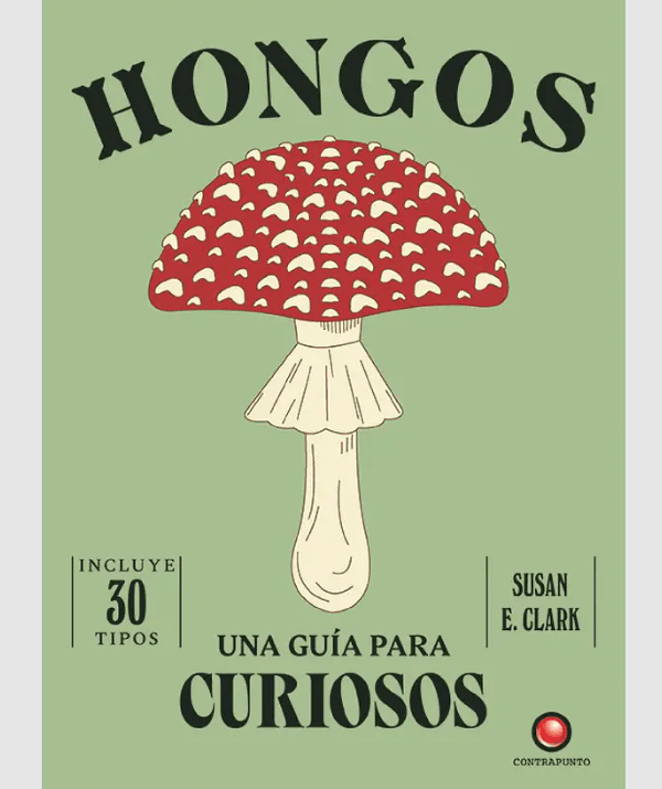 UNA GUIA PARA CURIOSOS - HONGOS1