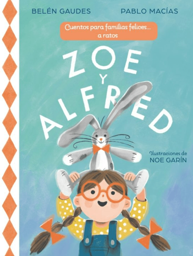 ZOE & ALFRED CUENTOS PARA FAMILIA FELICES A RATOS1