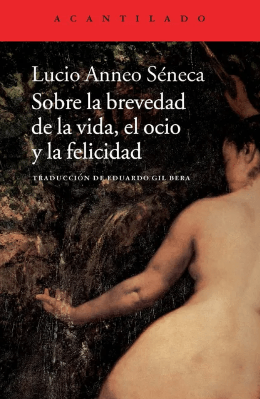 SOBRE LA BREVEDAD DE LA VIDA, EL OCIO Y LA FELICIDAD1