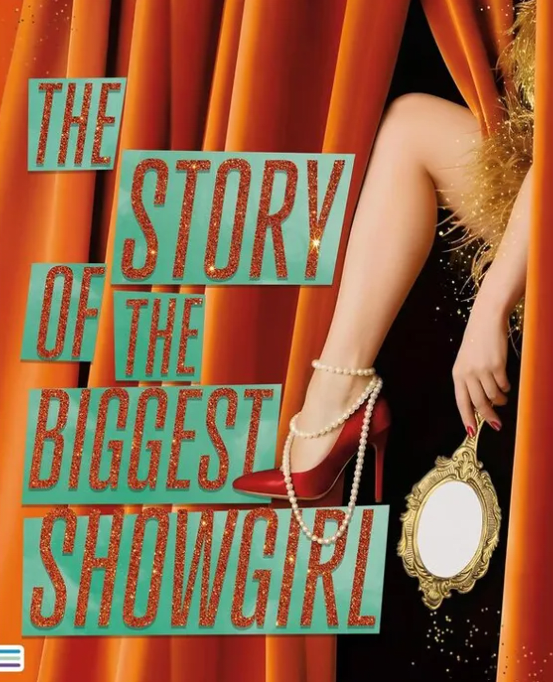 THE STORY OF THE BIGGEST SHOWGIRL1