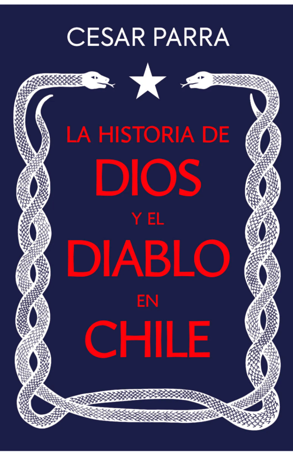 LA HISTORIA DE DIOS Y EL DIABLO EN CHILE1