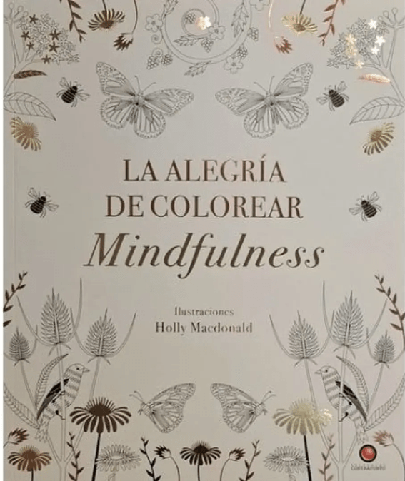 LA ALEGRÍA DE COLOREAR MINDFULNESS1