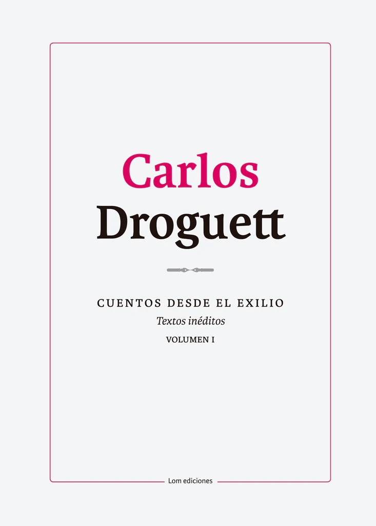 CUENTOS DESDE EL EXILIO. TEXTOS INÉDITOS. VOLUMEN 11