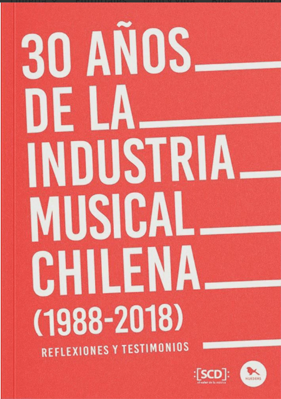 30 AÑOS DE LA INDUSTRIA MUSICAL CHILENA1