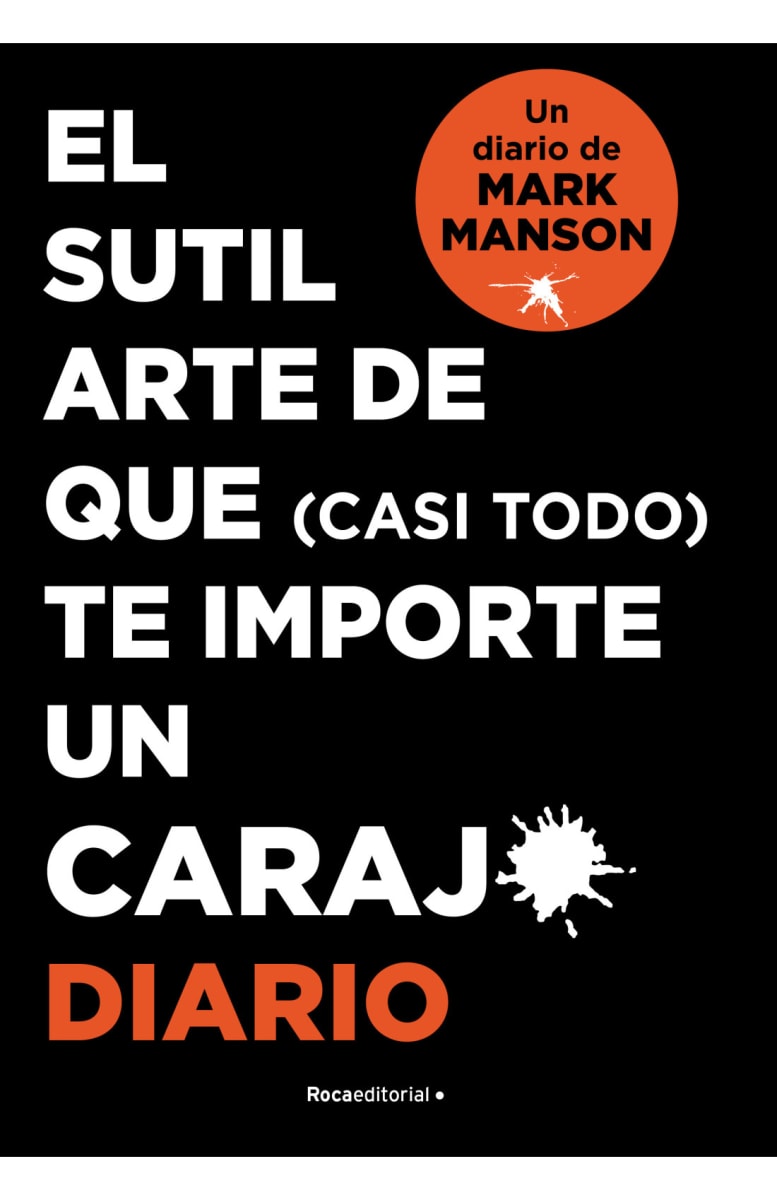 EL SUTIL ARTE DE QUE (CASI TODO) TE IMPORTE. DIARIO1
