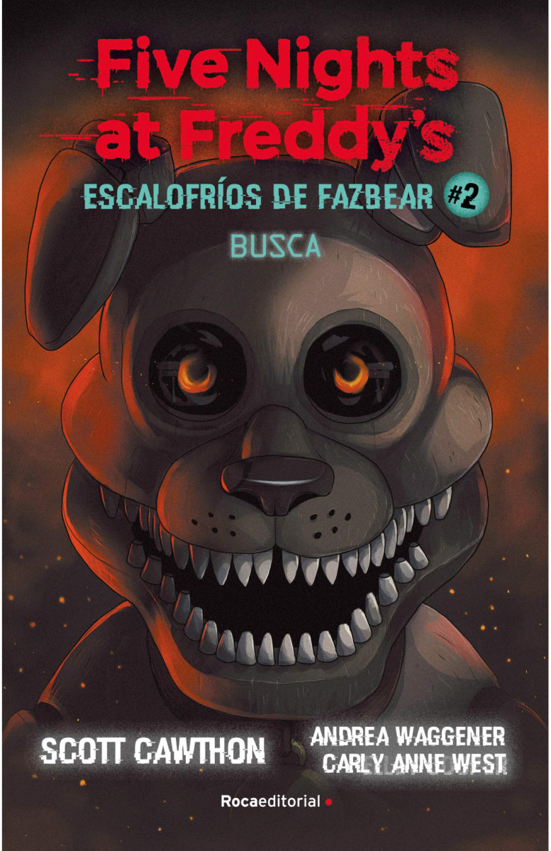 FIVE NIGHTS AT FREDDY'S. ESCALOFRÍOS DE FAZBEAR 2. BUSCA1