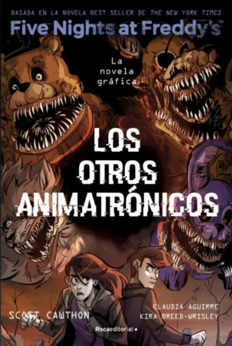FIVE NIGHTS AT FREDDY'S. LOS OTROS ANIMATRONICOS1