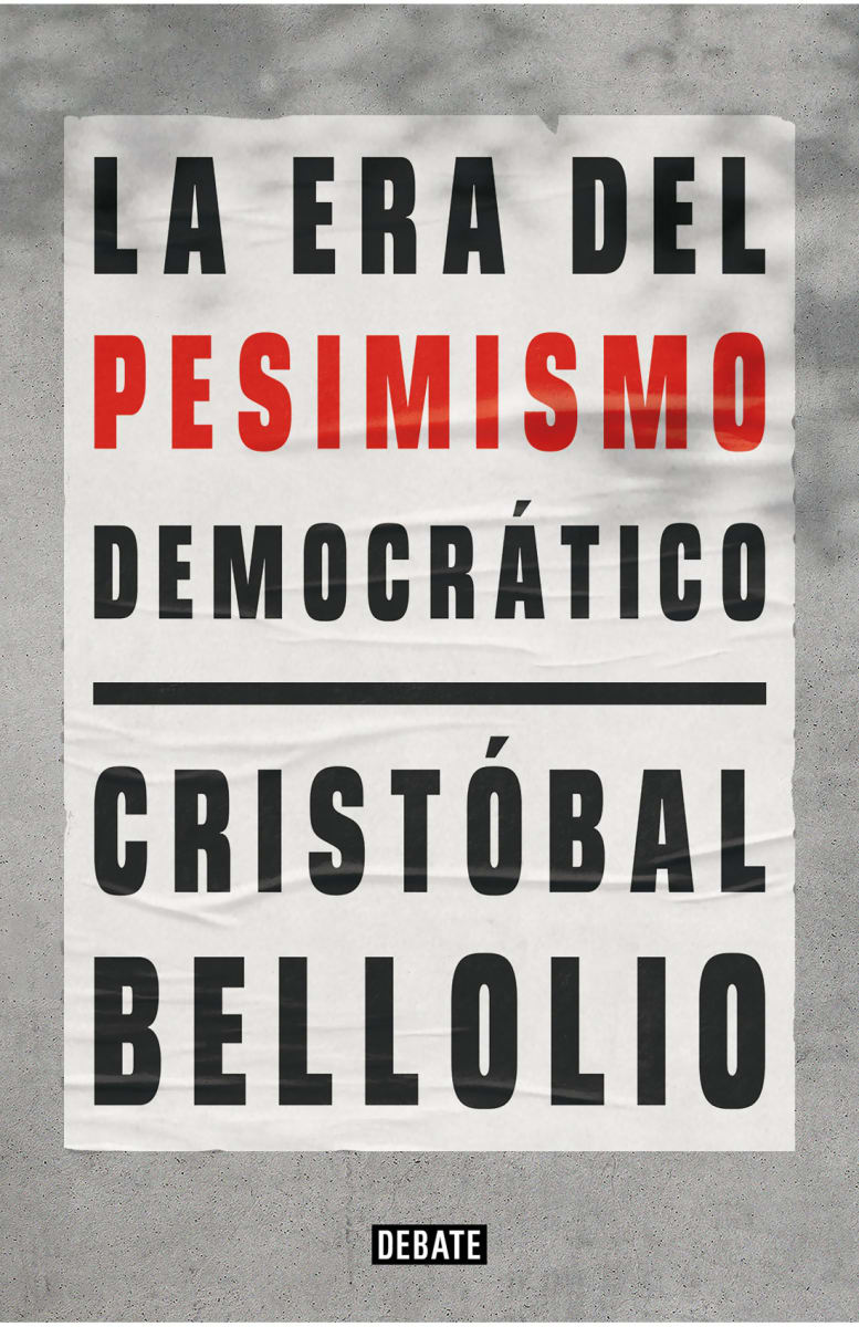 LA ERA DEL PESIMISMO DEMOCRÁTICO1