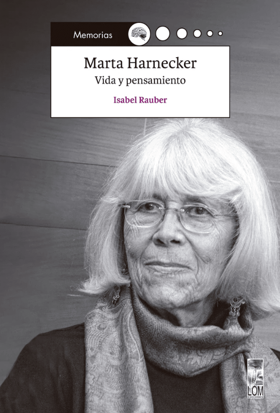 MARTA HARNECKER. VIDA Y PENSAMIENTO1