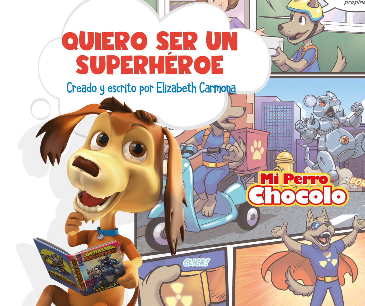 MI PERRO CHOCOLO 10 - QUIERO SER UN SUPERHEROE1