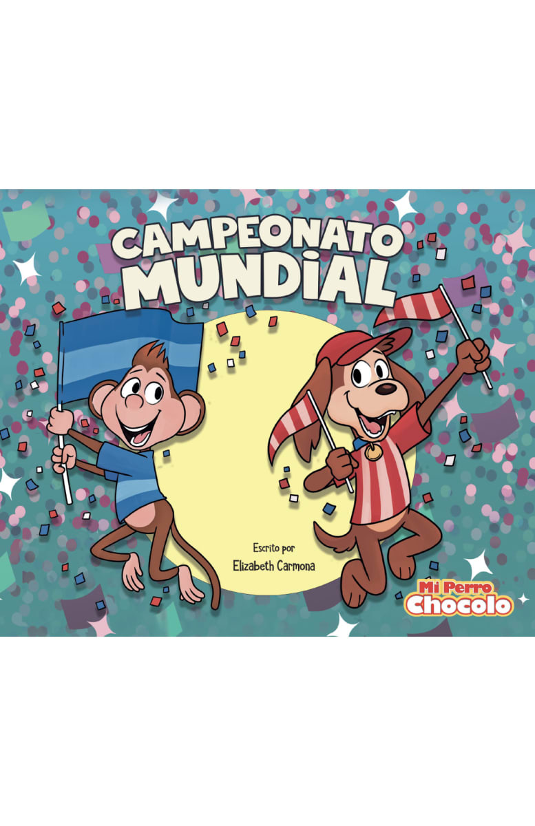 MI PERRO CHOCOLO 12: CAMPEONATO MUNDIAL1