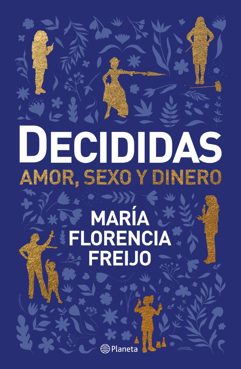 DECIDIDAS: AMOR, SEXO Y DINERO1
