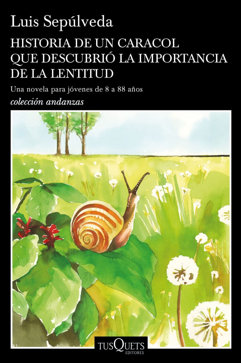 HISTORIA DE UN CARACOL QUE DESCUBRIÓ LA IMPORTANCIA DE LA LENTITUD1