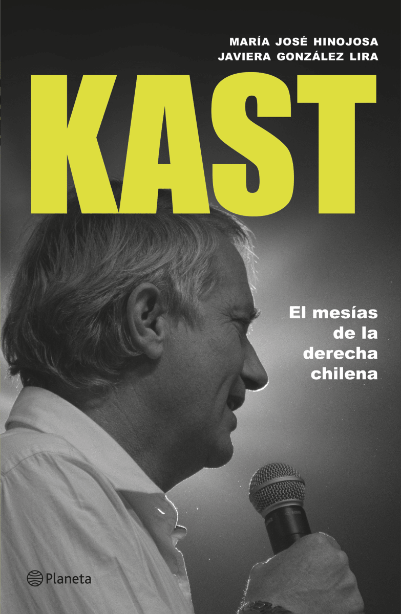 KAST: EL MESÍAS DE LA DERECHA CHILENA1
