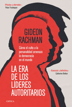 LA ERA DE LOS LÍDERES AUTORITARIOS1