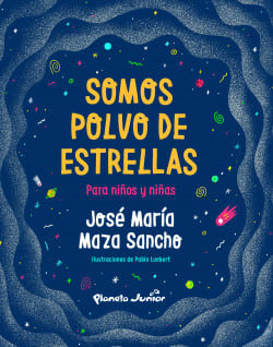 SOMOS POLVO DE ESTRELLAS PARA NIÑOS Y NIÑAS1