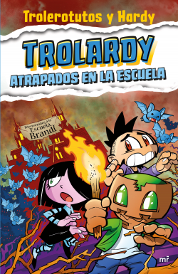 TROLARDY 4. ATRAPADOS EN LA ESCUELA1