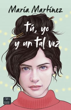 TÚ, YO Y UN TAL VEZ1