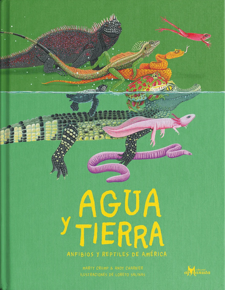 AGUA Y TIERRA: ANFIBIOS Y REPTILES DE AMÉRICA1