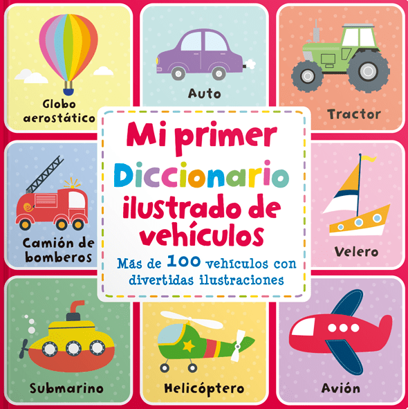 MI PRIMER DICCIONARIO ILUSTRADO DE VEHÍCULOS1