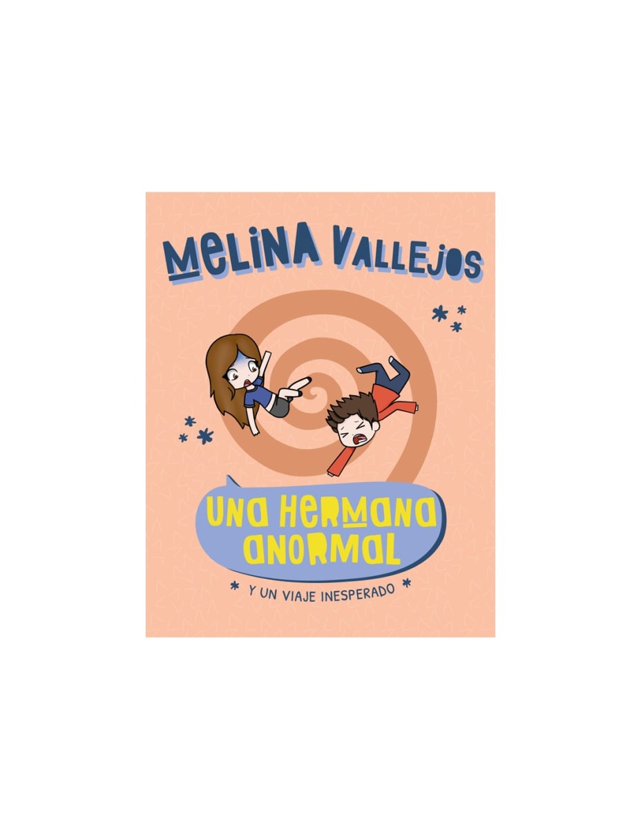 UNA HERMANA ANORMAL Y UN VIAJE INESPERADO1