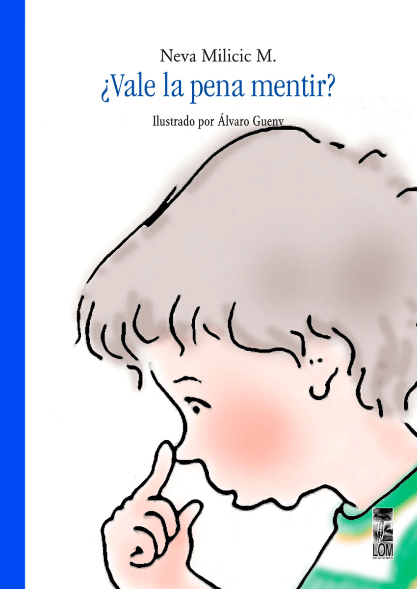 ¿VALE LA PENA MENTIR?1