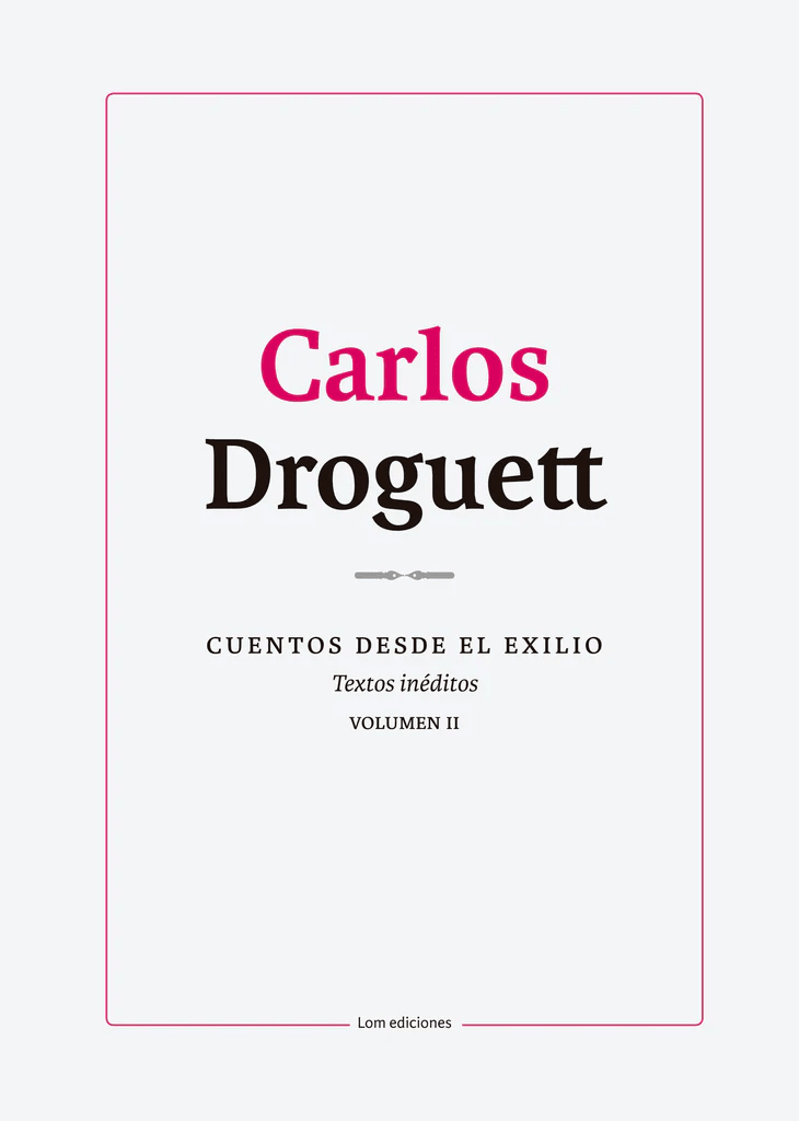 CUENTOS DESDE EL EXILIO. TEXTOS INÉDITOS. VOLUMEN 21