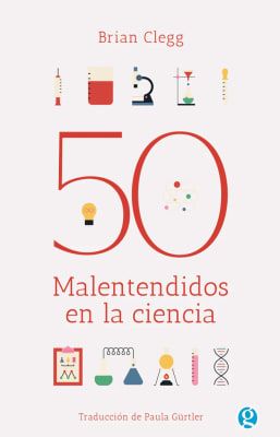 50 malentendidos en la ciencia 