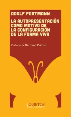 La autoprestación como motivo de la configuración de la forma viva