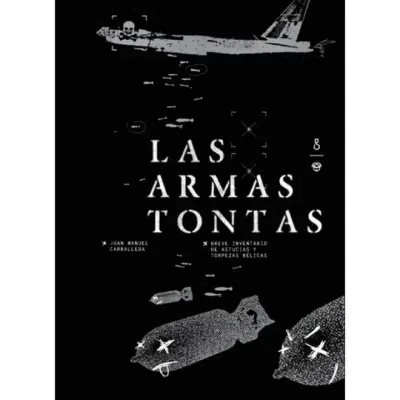 Las armas tontas