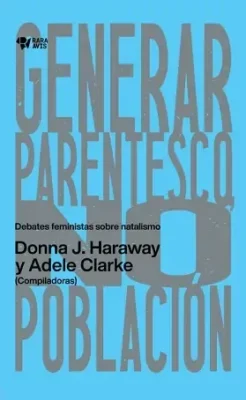Generar parentesco, no población
