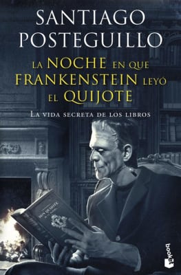 La noche en la que frankenstein leyó el quijote 