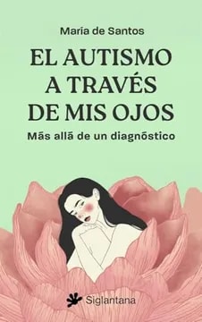 El autismo a traves de mis ojos
