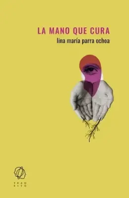 La mano que cura