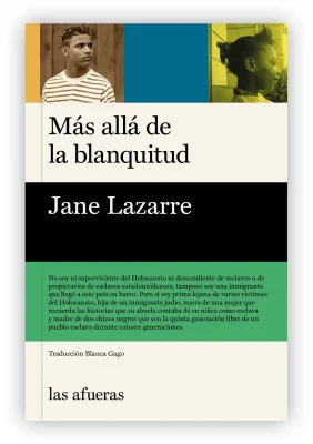 Más allá de la blanquitud  (Las afueras)