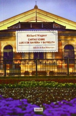 Cartas sobre luis ii de baviera y bayreuth