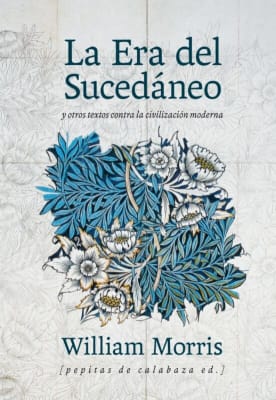 La era del sucedaneo y otros textos contra la civilización moderna